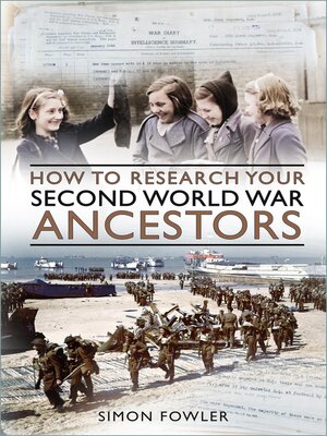 cover image of How to Research your Second World War Ancestors